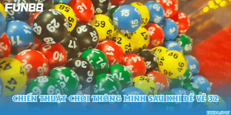 Chiến thuật chơi thông minh sau khi đề về 32
