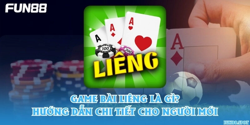 Game bài Liêng là gì? Hướng dẫn chi tiết cho người mới