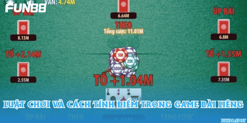 Luật chơi và cách tính điểm trong game bài Liêng